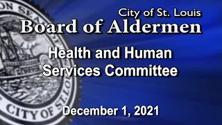 Health and Human Services Committee - December 1, 2021