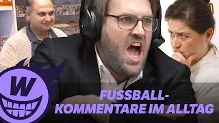 Fußball-Kommentare im Alltag