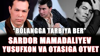 SARDOR MAMADALIYEV YUSUFXON NURMATOVGA OTVET QAYTARDI..