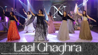 Laal Ghaghra || Natasha & Bakshdeep's Wedding Dance Performance | Reception