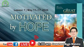 MOTIVATED BY HOPE | Lesson 7 | May 11–17, 2024