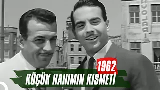 Küçük Hanımın Kısmeti | 1962 | Sadri Alışık Ayhan Işık