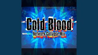 Cold Blood (Network Collapse Mix)