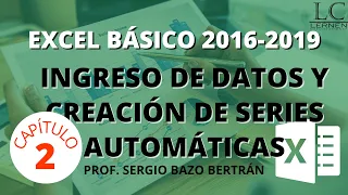 Curso GRATUITO de EXCEL BÁSICO | Parte 02 | Ingreso de DATOS y creación de SERIES AUTOMÁTICAS