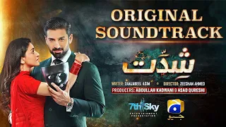 Shiddat | Full OST | Sahir Ali Bagga | Ft. Muneeb Butt, Anmol Baloch | Har Pal Geo @SongsWorld1284