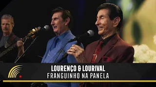 Lourenço & Lourival - Franguinho Na Panela (Clipe Oficial)
