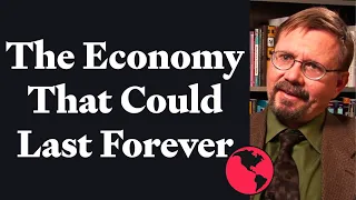 The Economy That Could Last Forever | Brian Czech