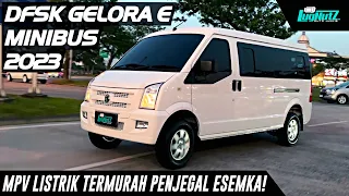 MPV Listrik PENJEGAL ESEMKA Cuma 300jt! DFSK Gelora E Bikin Kamu CEPAT KAYA, JKT-BDG Cuma Abis 45rb!