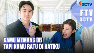 FTV SCTV Larasati Nugroho & Kenny Austin - Kamu Memang OB Tapi Kamu Ratu Di Hatiku