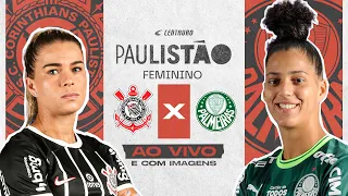 🔴 Corinthians x Palmeiras | TRANSMISSÃO AO VIVO E COM IMAGENS - PAULISTÃO FEMININO É NA CENTAURO