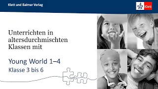 «Young World 1–4»: Erfolgreich Englisch unterrichten in altersdurchmischten Klassen