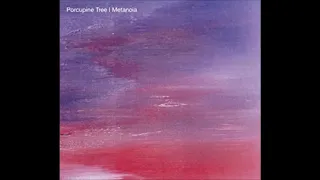 Porcupine Tree - Metanoia [Full Remastered Album]