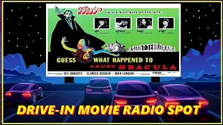 DRIVE-IN MOVIE RADIO SPOT - GUESS WHAT HAPPENED TO COUNT DRACULA (1970)