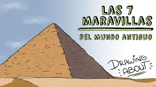 LAS SIETE MARAVILLAS DEL MUNDO ANTIGUO  | Draw My Life