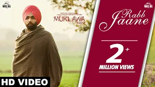 Rabb Jaane (Full Song) Kamal Khan | Ammy Virk | Sonam Bajwa | Muklawa |Running Successfully