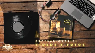 Esteban Gabriel - Videos Y Fotos