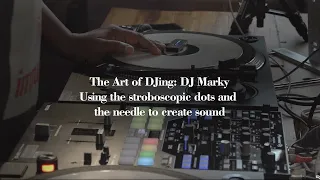 The Art of DJing - DJ Marky: Using the stroboscopic dots and the needle to create sound