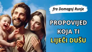 Propovijed koja ti liječi dušu - fra Domagoj Runje