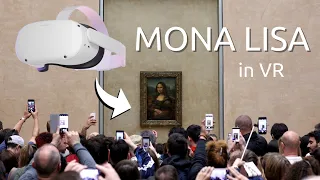 Free Virtual Museum Tours for VR | See the Mona Lisa in VR on the Oculus Quest 2