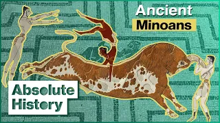 The Lost Ancient Civilisation Of The Minoans | The Minotaur's Island | Absolute History