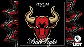 Venom Hardtek - Bullfight