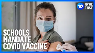 Teachers Get COVID Vaccine Mandate | 10 News First