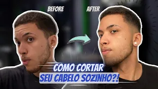 [TUTORIAL]  Como Cortar Seu Proprio Cabelo Em Casa (Corte Degradê Passo a Passo)