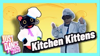 Attempting “Kitchen Kittens” - Cooking Meow Meow | Just Dance 2020 (Kids Mode) / Unlimited