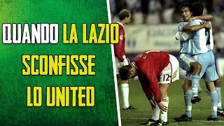 Quando la LAZIO sconfisse il MANCHESTER UNITED più forte di SEMPRE