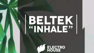 Beltek - Inhale [Extended] OUT NOW