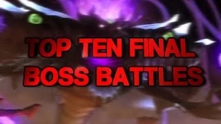Top Ten Final Boss Battles