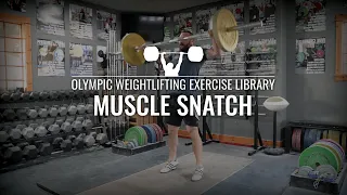 Muscle Snatch | Olympic Weightlifting Exercise Library