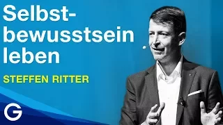 So steigerst du dein Selbstwertgefühl und Selbstbewusstsein // Steffen Ritter