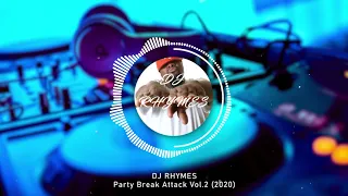 Dj RhyMes - Party Break Attack  Vol.2 2020