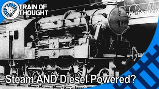 The unusual trains that ran on Steam AND Diesel - Kitson Still Engine