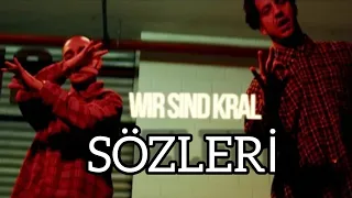 Wir sind Kral - Ezhel & Ufo361 (Sözleri)-(Lyrics)