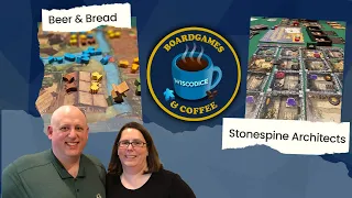 Stonespine Architects and Beer and Bread - Board Games and Coffee #14