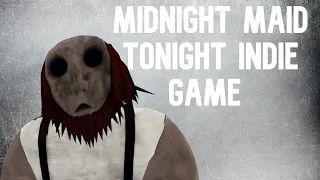 midnight maid night indie horror game !!