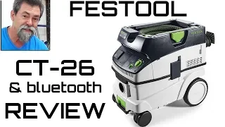 Festool CT 26 dust extractor and bluetooth Dave Stanton easy dust free woodworking