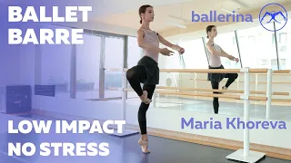 Low Impact No Stress BALLET BARRE with Maria Khoreva