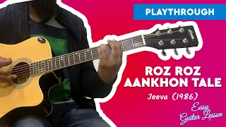 Roz Roz Aankhon Tale Guitar Chords | Jeeva | Playthrough | Guitar Chords | Pickachord