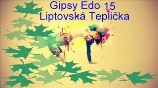 Gipsy Edo 15 Liptovská Teplička
