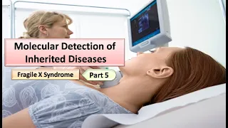 Lecture 52 Molecular Detection of Inherited Diseases Part 5