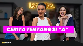 Luna Maya dan Sophia Latjuba Blak-blakan Curhat Tentang Asmara | TS Talks Eps. 20