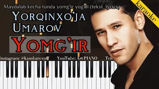 Yorqinxoʻja Umarov - Yomgʻir | PIANO VERSION • KARAOKE • TEKST • QO'SHIQ MATNI • LYRIC | kambarovoff