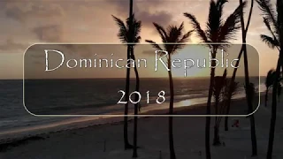 Dominican Republic 2018 (GoPro Hero 6 & DJI Mavic Air)