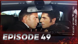 Valley Of The Wolves: Ambush | Episode 49 Full HD