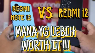 REDMI NOTE 12 VS REDMI 12 MANA YG LEBIH WORTH IT !!!