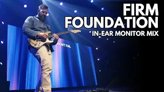 Firm Foundation (He Won't) - In-Ear Monitor Mix (live)