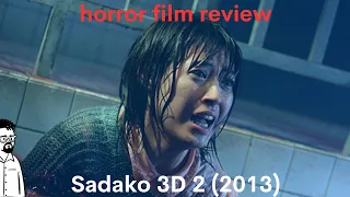 film reviews ep#348 - Sadako 3D 2 (2013)